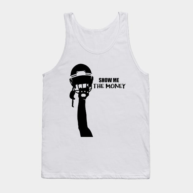 Show me the money Football Tank Top by glaucocosta